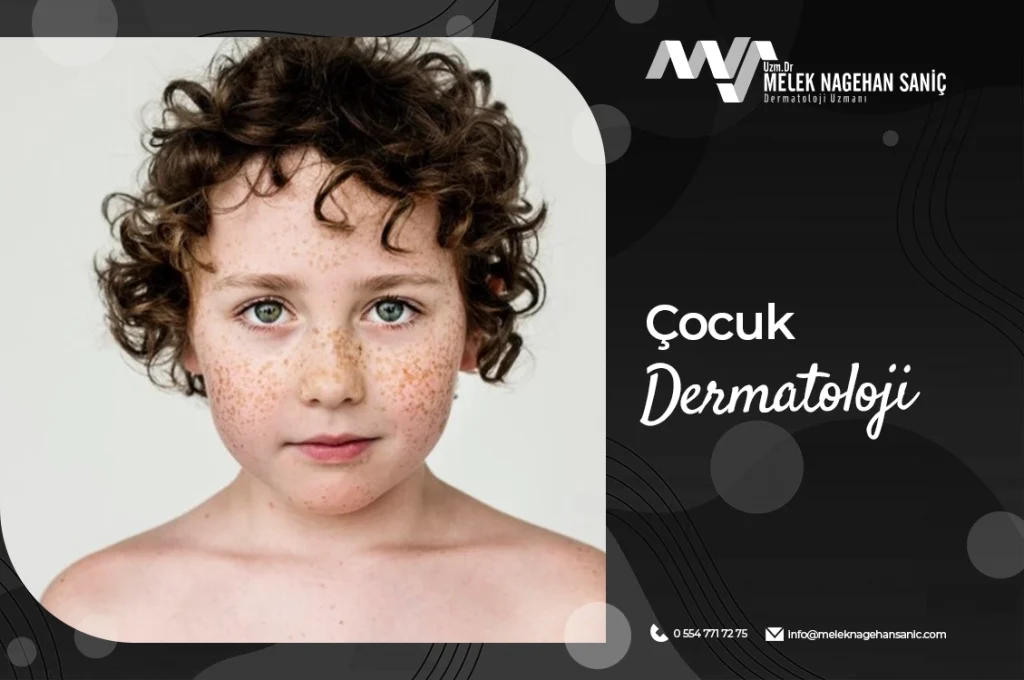 Çocuk Dermatoloji